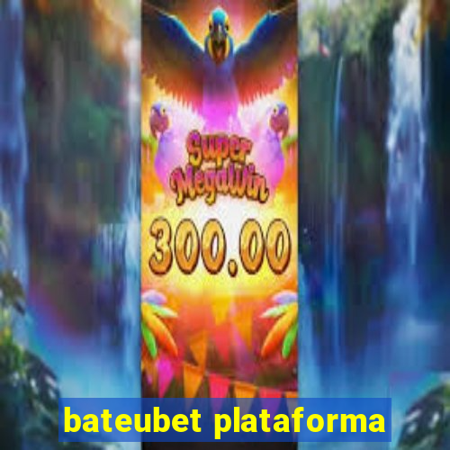 bateubet plataforma